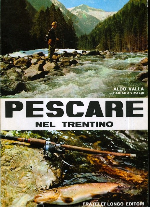 Pescare nel Trentino.