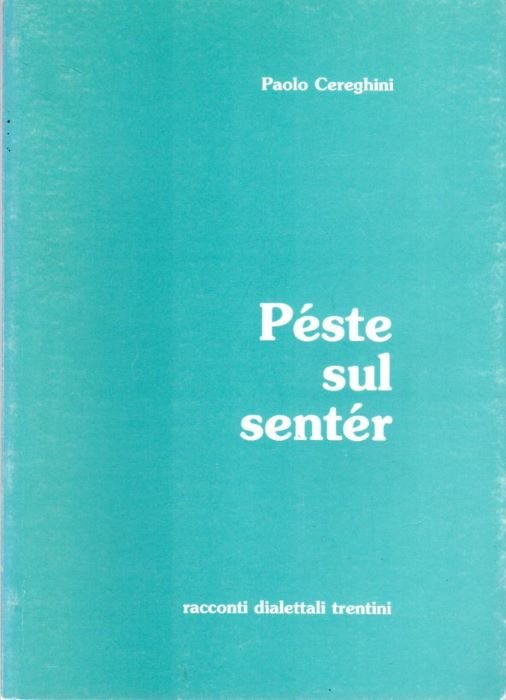 PÃ©ste sul sentÃ©r.