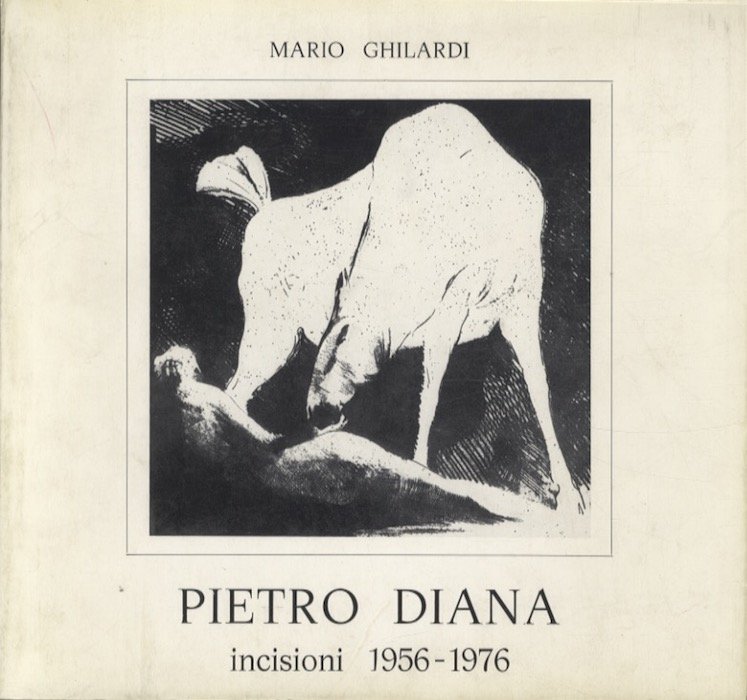 Pietro Diana: incisioni 1956-1976.