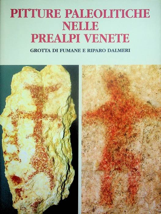 Pitture paleolitiche nelle Prealpi venete: grotta di Fumane e riparo …