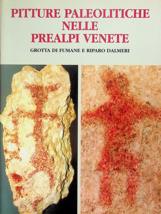 Pitture paleolitiche nelle Prealpi venete: grotta di Fumane e riparo …