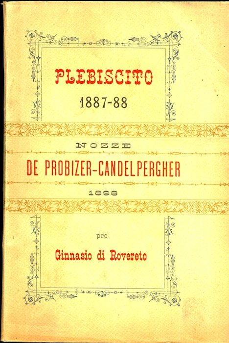 Plebiscito 1887-88: nozze De Probizer-Candelpergher.