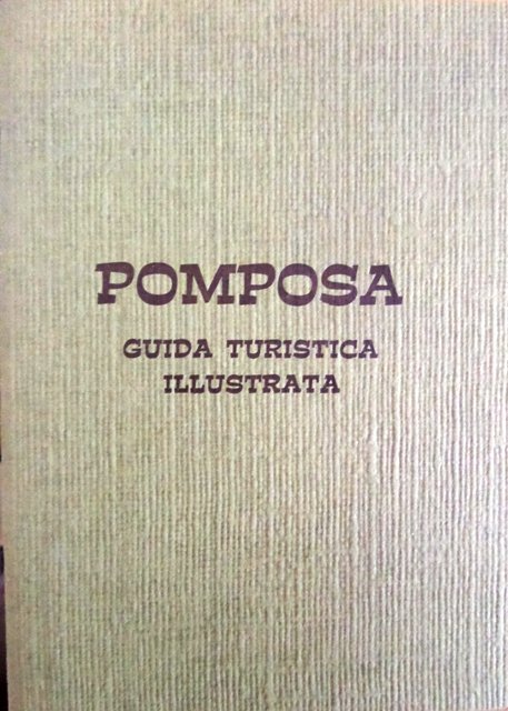 Pomposa: guida turistica illustrata.