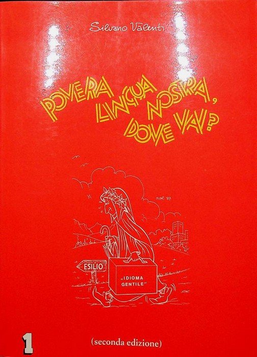 Povera lingua nostra dove vai? Primo fascicolo