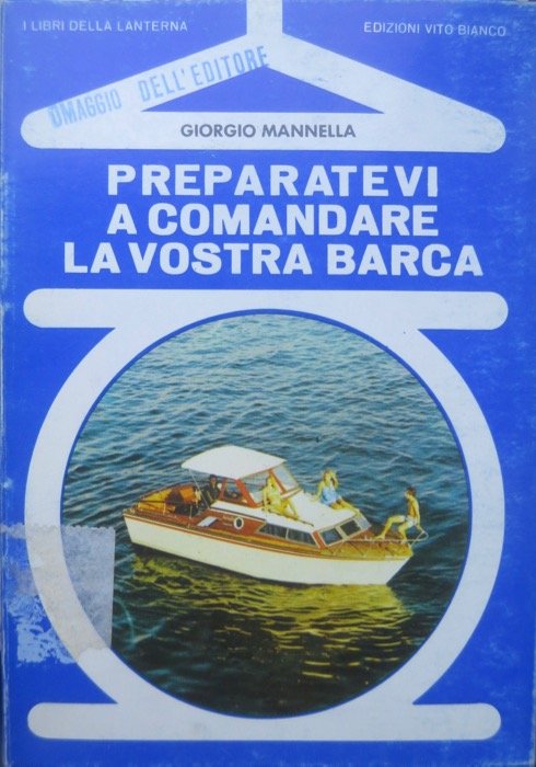 Preparatevi a comandare la vostra barca.