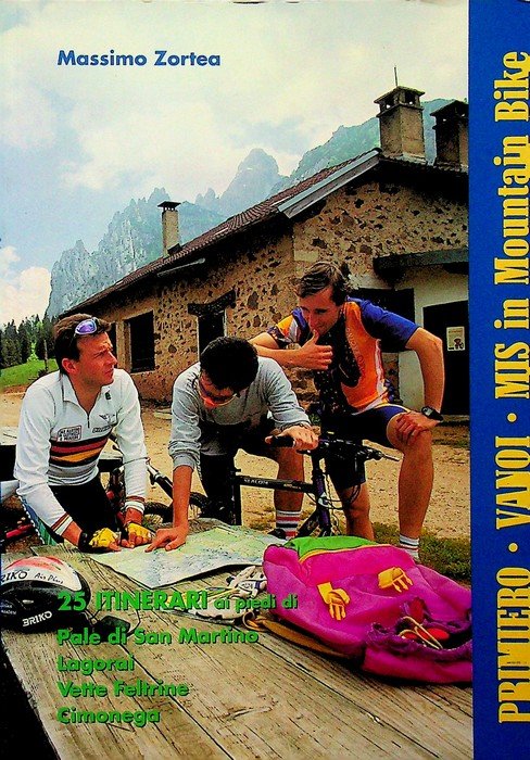 Primiero-Vanoi-Mis in mountain bike: 25 itinerari ai piedi di Pale …