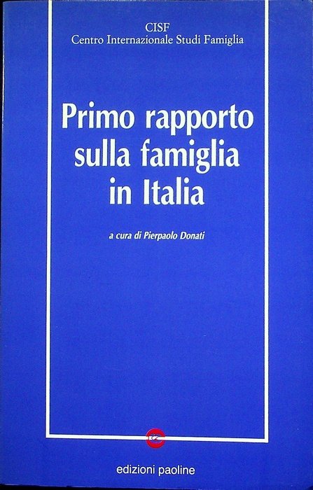 Primo rapporto sulla famiglia in Italia.