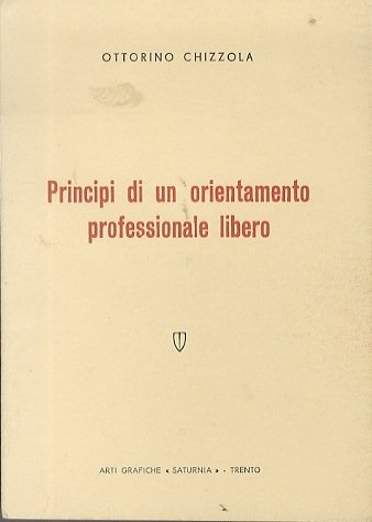 Principi di un orientamento professionale libero.