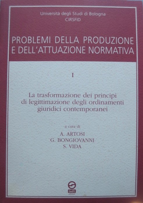Problemi della produzione e dell'attuazione normativa: 1. La trasformazione dei …