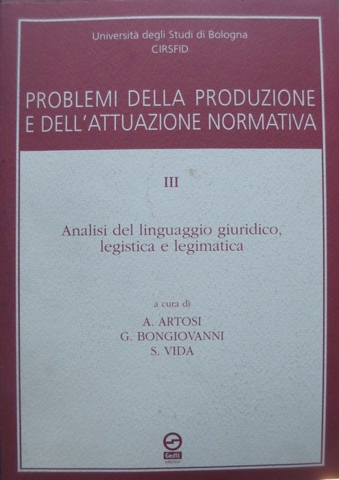 Problemi della produzione e dell'attuazione normativa: 3: Analisi del linguaggio …