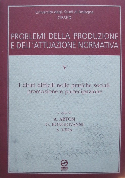 Problemi della produzione e dell'attuazione normativa: 5: I diritti difficili …