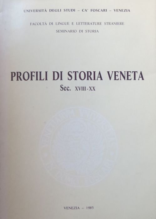 Profili di storia veneta: sec. XVIII-XX.