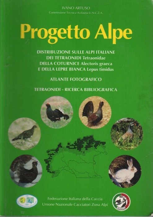 Progetto Alpe: distribuzione sulle Alpi italiane dei Tetraonidi Tetraonidae della …