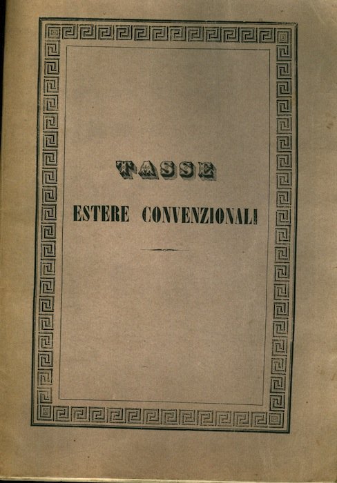 Prontuario per la tassazione delle lettere dall'Austria e segnatamente di …