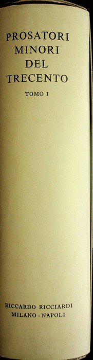 Prosatori minori del Trecento: tomo I: scrittori di religione.