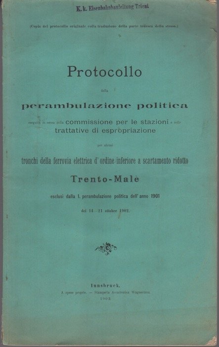 Protocollo della perambulazione politica eseguita in nesso colla Commissione per …