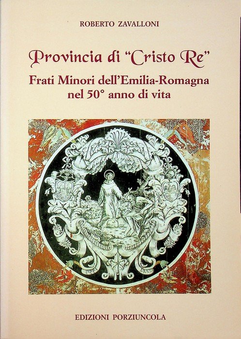 Provincia di Cristo Re: frati minori dell'Emilia Romagna nel 50. … | Immagine principale