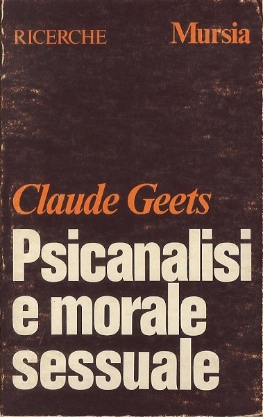 Psicanalisi e morale sessuale.