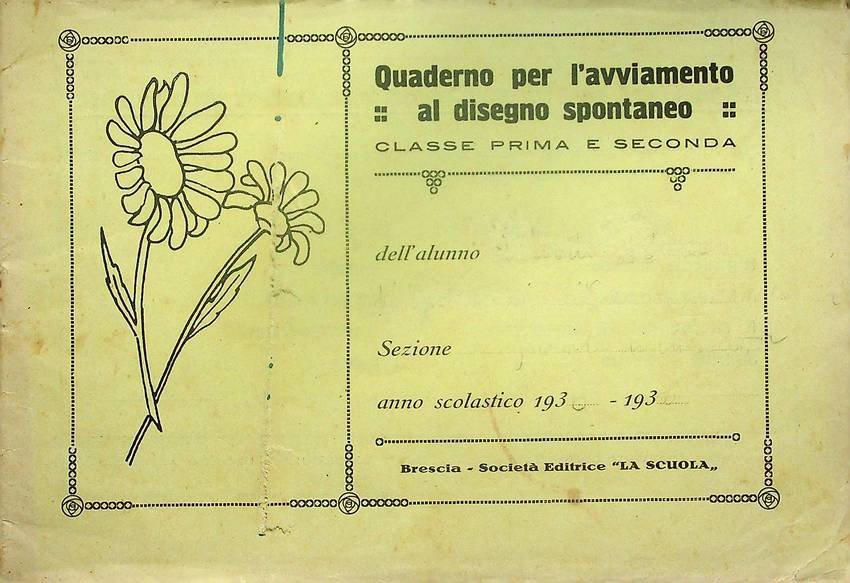 Quaderno per l'avviamento al disegno spontaneo: classe prima e seconda.