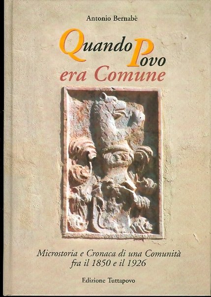 Quando Povo era Comune: microstoria e cronaca di una comunitÃ …