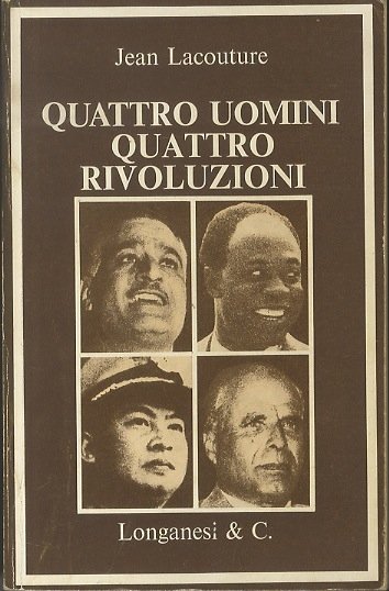 Quattro uomini quattro rivoluzioni.