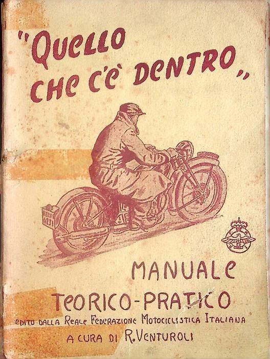 Quello che c'Ã¨ dentro: manuale teorico pratico adottato nelle motoscuole per l'insegnamento premilitare ai giovani fascisti.