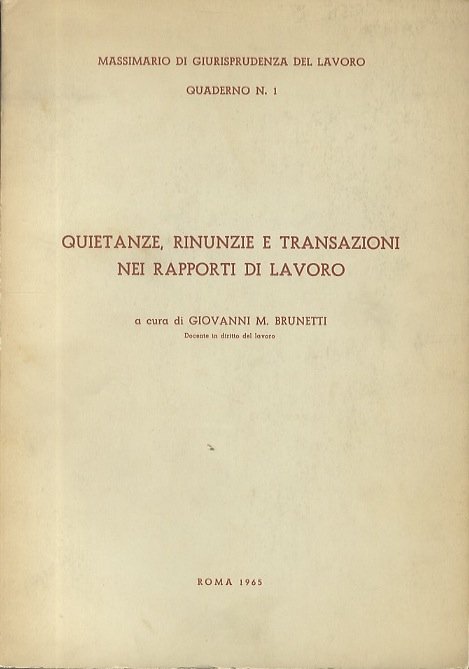 Quietanze, rinunzie e transazioni nei rapporti di lavoro.