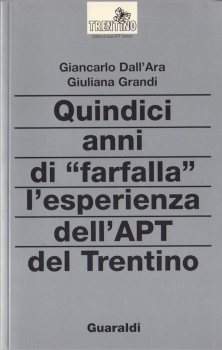 Quindici anni di "farfalla": l'esperienza dell'APT del Trentino.