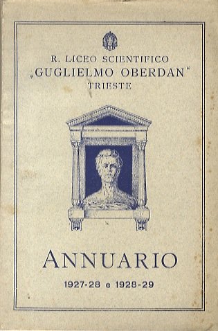 R. Liceo scientifico Guglielmo Oberdan, Trieste: Annuario per gli anni …