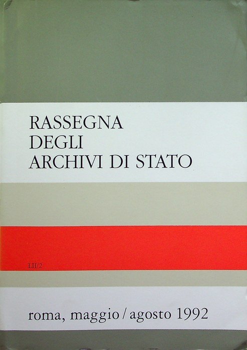 Rassegna degli archivi di Stato: A. LII - N. 2 …