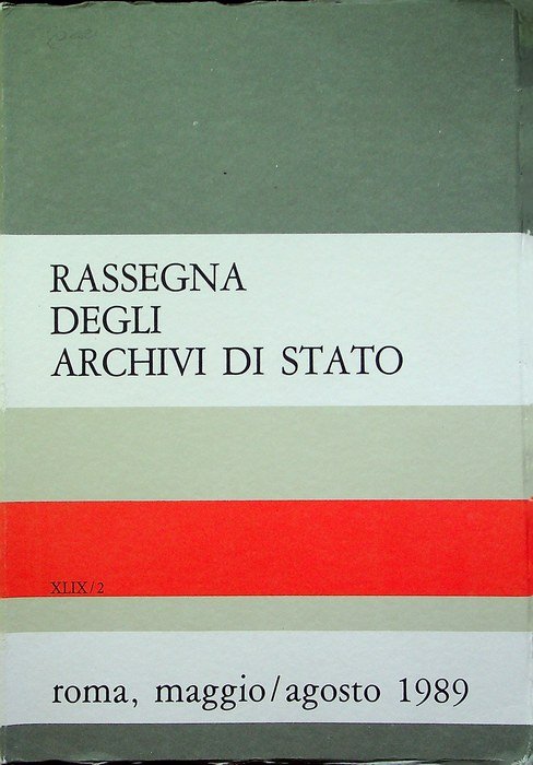Rassegna degli archivi di Stato: A. XLIX - N. 2 …
