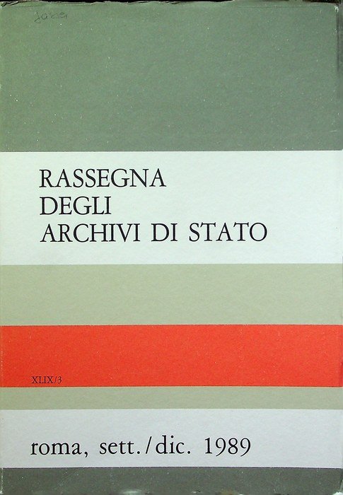 Rassegna degli archivi di Stato: A. XLIX - N. 3 …