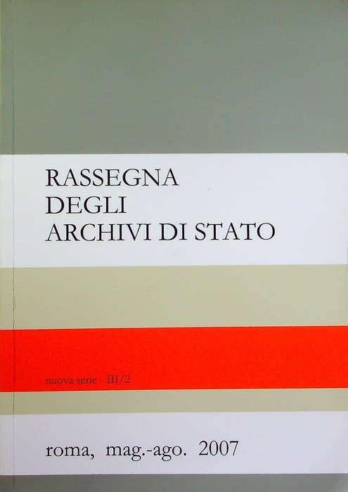 Rassegna degli archivi di Stato: nuova serie, III/2 (mag.-ago. 2007).