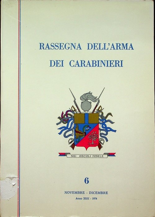 Rassegna dell'arma dei carabinieri: Anno XXII - N. 6 (novembre-dicembre …