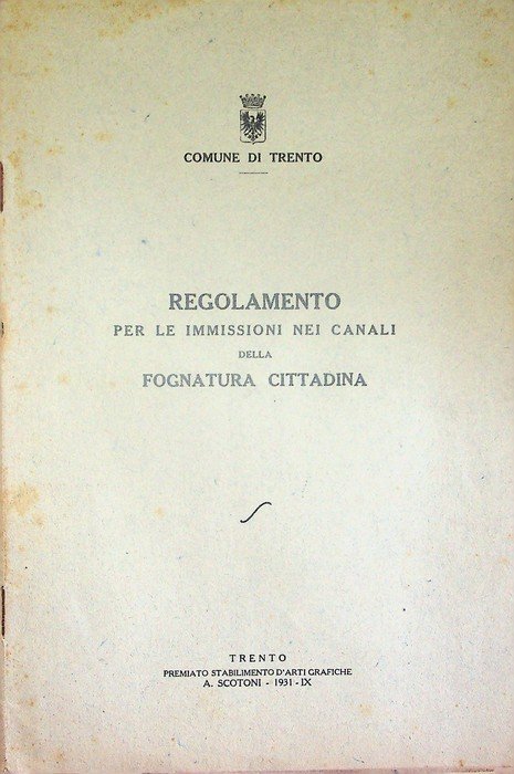 Regolamento per le immissioni nei canali della fognatura cittadina.