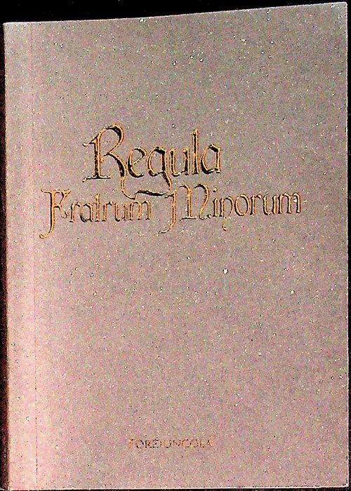 Regula fratrum minorum.