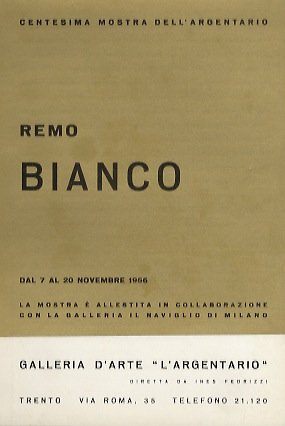 Remo Bianco: dal 7 al 20 novembre 1966.