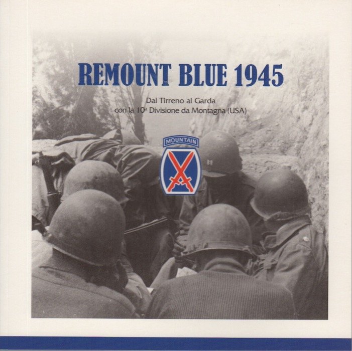 Remount blue 1945: dal Tirreno al Garda con la 10a …