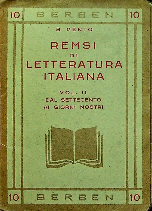 Remsi di letteratura italiana: repertorio mnemonico sistematio per le scuole …