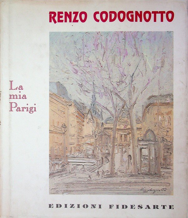 Renzo Codognotto: la mia Parigi. | Immagine principale