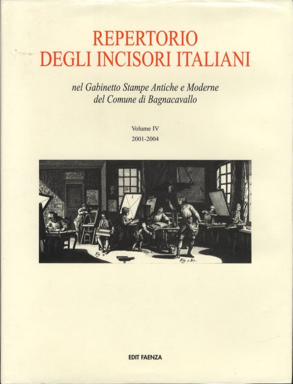 Repertorio degli incisori italiani: nel Gabinetto stampe antiche e moderne …