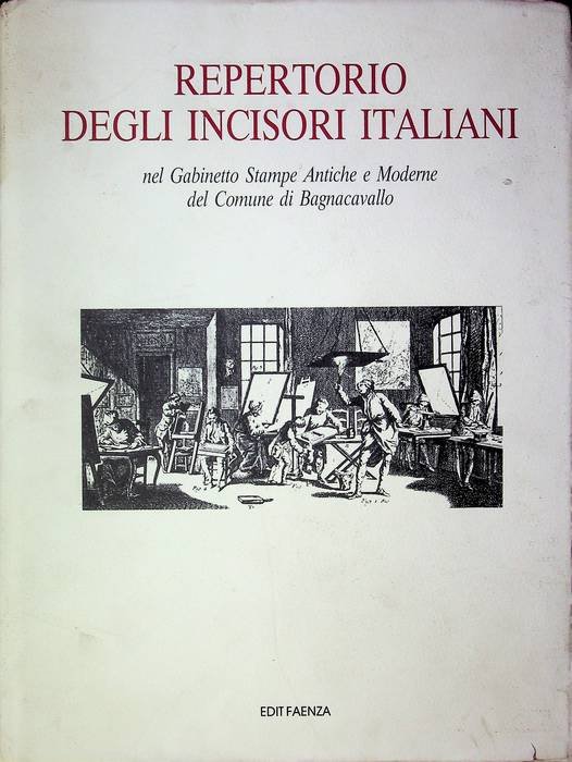 Repertorio degli incisori italiani nel Gabinetto stampe antiche e moderne …