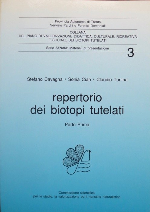 Repertorio dei biotopi tutelati: parte prima.