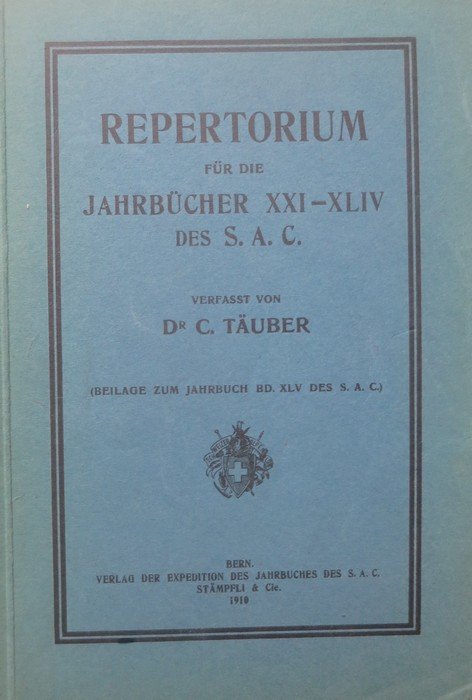 Repertorium fÃ¼r die JahrbÃ¼cher XXI-XLIV des S.A.C.