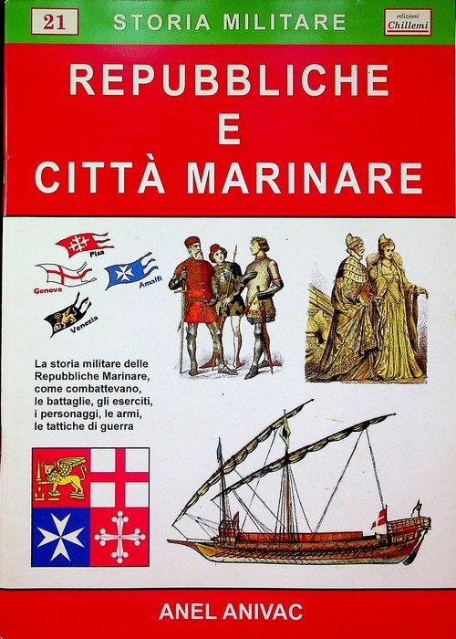 Repubbliche e città marinare: Amalfi, Venezia, Genova, Pisa, Gaeta, Ancona, …
