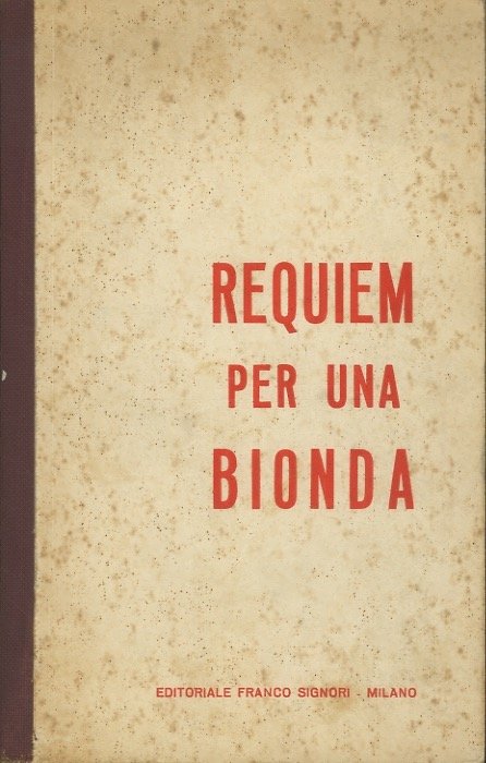 Requiem per una bionda: romanzo.
