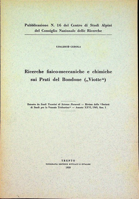 Ricerche fisico-meccaniche e chimiche sui prati del Bondone (Viotte).