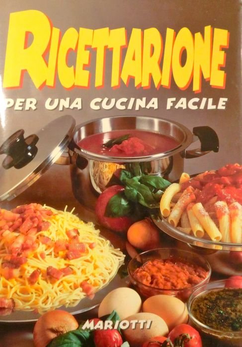 Ricettarione: per una cucina facile.