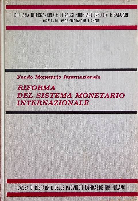 Riforma del sistema monetario internazionale.