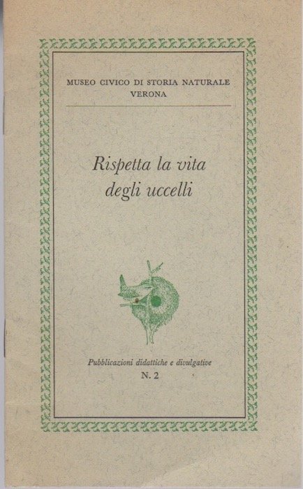 Rispetta la vita degli uccelli.